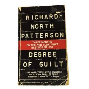 Degree of Guilt by Richard North Patterson